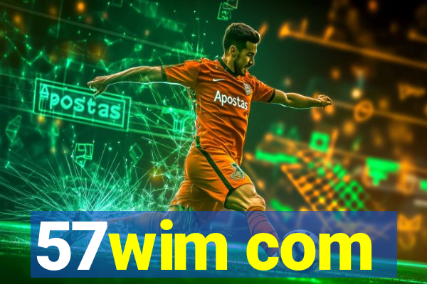 57wim com